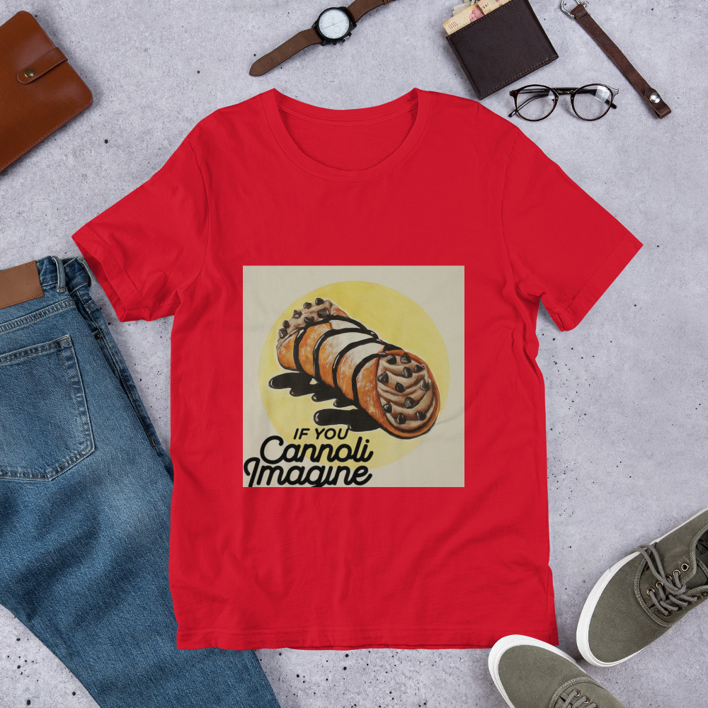 If You Cannoli Imagine Unisex T-Shirt Style 4 - Image 2