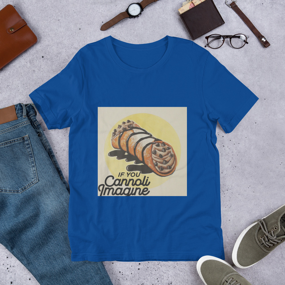If You Cannoli Imagine Unisex T-Shirt Style 4 - Image 3